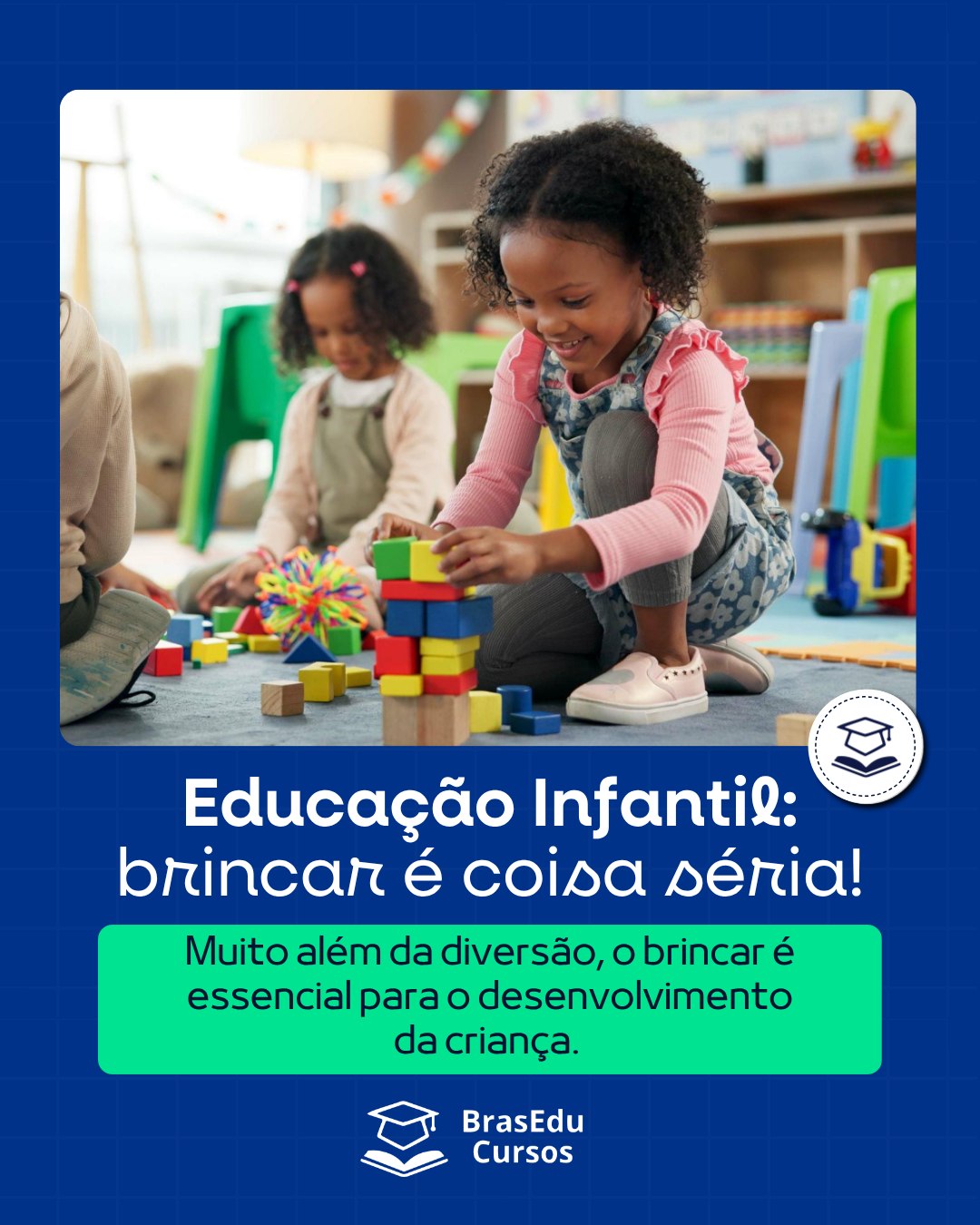 Brincar não é apenas diversão